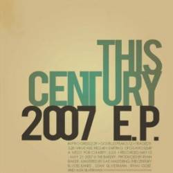 This Century : 2007 EP